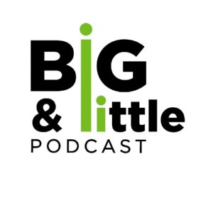 Big little podcast